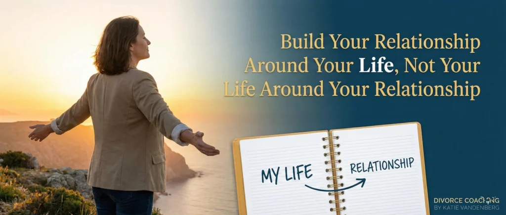 Build Your Relationship Around Your Life: A Coach's Guide